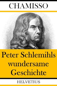 Peter Schlemihls wundersame Geschichte - Adelbert von  Chamisso - E-Book + Hörbuch