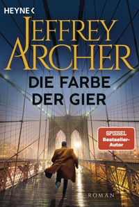 Die Farbe der Gier - Jeffrey Archer - E-Book