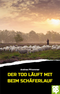 Der Tod läuft mit beim Schäferlauf - Andrea Pfrommer - E-Book