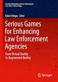 Serious Games for Enhancing Law Enforcement Agencies -  - E-Book