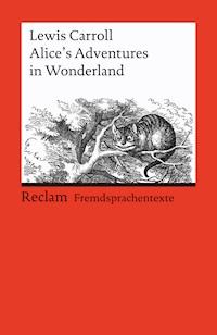 Alice's Adventures in Wonderland - Lewis Carroll - E-Book