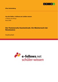 Der Pommersche Kunstschrank. Ein Meisterwerk der Renaissance - Elias Hackenberg - E-Book