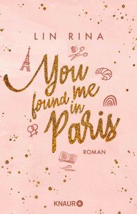 You found me in Paris - Lin Rina - E-Book