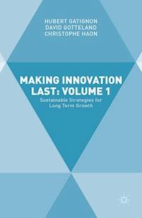 Making Innovation Last: Volume 1 - Hubert GATIGNON - E-Book