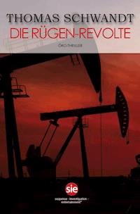 Die Rügen-Revolte - Thomas Schwandt - E-Book