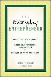 The Everyday Entrepreneur - Rob Basso - E-Book