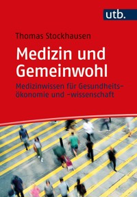 Medizin und Gemeinwohl - Thomas Stockhausen - E-Book