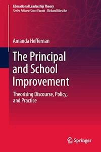 The Principal and School Improvement - Amanda Heffernan - E-Book