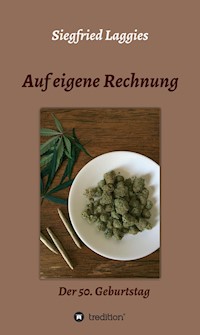 Auf eigene Rechnung - Siegfried Laggies - E-Book