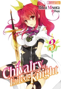 Chivalry of a Failed Knight: Volume 3 - Riku Misora - E-Book