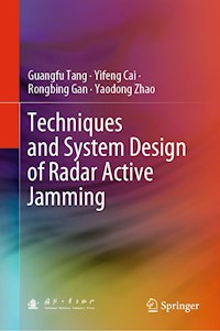 Techniques and System Design of Radar Active Jamming - Guangfu Tang - E-Book