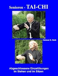 Senioren - Tai-Chi - Helmut K. Roth - E-Book