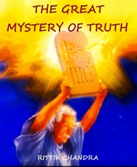 The Great Mystery of Truth - Rittik Chandra - E-Book