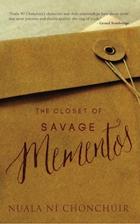 The Closet of Savage Mementos - Nuala Ní Chonchúir - E-Book