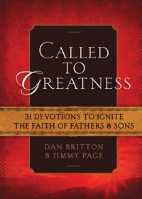 Called to Greatness - Dan Britton - E-Book