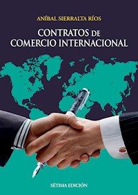 Contratos de comercio internacional - Aníbal Sierralta - E-Book