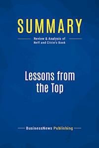 Summary: Lessons from the Top - BusinessNews Publishing - E-Book