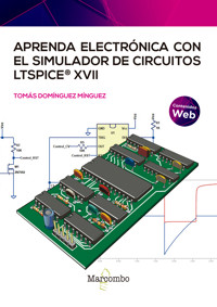 Aprenda electrónica con el simulador de circuitos LTspice XVII - Tomás Domínguez Mínguez - E-Book