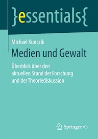 Medien und Gewalt - Michael Kunczik - E-Book