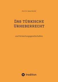 Das türkische Urheberrecht - Savas Bozbel - E-Book