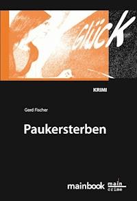 Paukersterben: Frankfurter Schulkrimi - Gerd Fischer - E-Book
