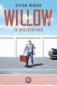 Willow in Deutschland - Stefan Rensch - E-Book