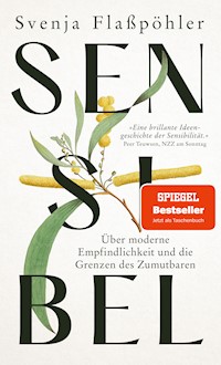 Sensibel - Svenja Flaßpöhler - E-Book + Hörbuch