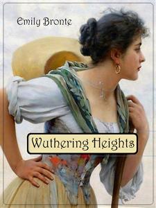 Wuthering Heights - Emily Bronte - E-Book