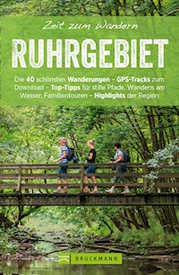 Bruckmann Wanderführer: Zeit zum Wandern Ruhrgebiet - Silke Büttner - E-Book