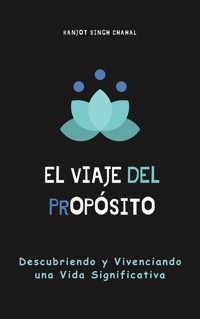 El Viaje del Propósito - Ranjot Singh Chahal - E-Book