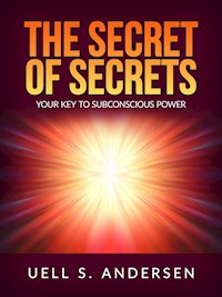The Secret of Secrets (Unabridged edition) - Uell S. Andersen - E-Book