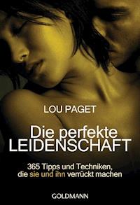 Die perfekte Leidenschaft - Lou Paget - E-Book