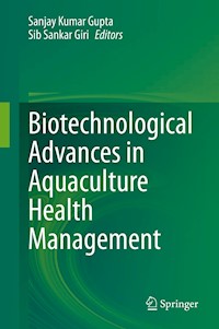 Biotechnological Advances in Aquaculture Health Management - - E-Book