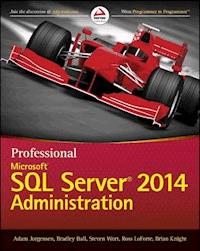 Professional Microsoft SQL Server 2014 Administration - Adam Jorgensen - E-Book