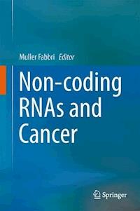 Non-coding RNAs and Cancer -  - E-Book