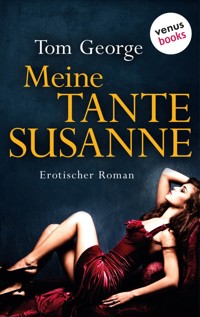 Meine Tante Susanne - Tom George - E-Book