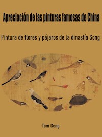 Apreciación de las pinturas famosas de China - Tom Geng - E-Book