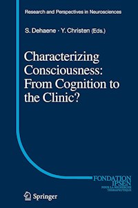 Characterizing Consciousness: From Cognition to the Clinic? - - E-Book