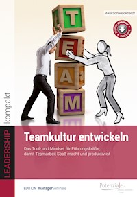 Teamkultur entwickeln - Axel Schweickhardt - E-Book