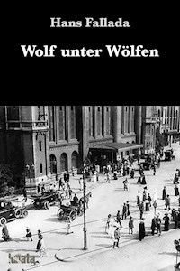 Wolf unter Wölfen - Hans Fallada - E-Book