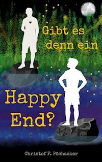 Gibt es denn ein Happy End? - Christof F. Pöchacker - E-Book