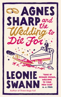 Agnes Sharp and the Wedding to Die For - Leonie Swann - E-Book