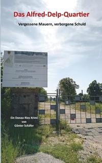 Das Alfred-Delp-Quartier - Günter Schäfer - E-Book