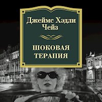 Шоковая терапия - Джеймс Хэдли Чейз - Hörbuch