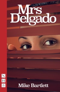 Mrs Delgado - Mike Bartlett - E-Book