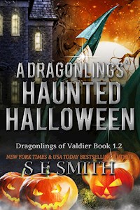 A Dragonling's Haunted Halloween - S. E. Smith - E-Book
