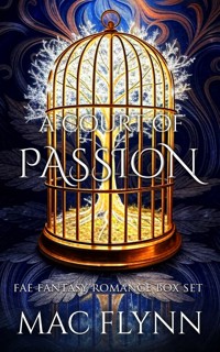 A Court of Passion Box Set: Fae Fantasy Romance - Mac Flynn - E-Book