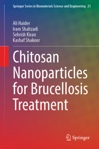 Chitosan Nanoparticles for Brucellosis Treatment - Ali Haider - E-Book