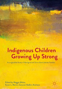 Indigenous Children Growing Up Strong -  - E-Book