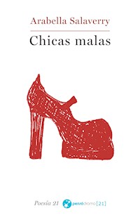 Chicas malas - Arabella Salaverry - E-Book